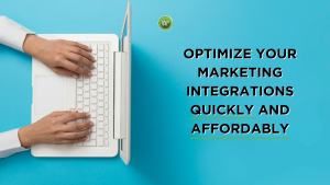 Marketing Integrations that are quick and affordable